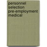 Personnel selection pre-employment medical by Kort