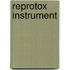Reprotox instrument