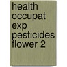 Health occupat exp pesticides flower 2 door Pieter Brouwer