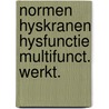 Normen hyskranen hysfunctie multifunct. werkt. by Unknown