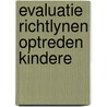 Evaluatie richtlynen optreden kindere door Beckhoven