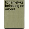 Lichamelyke belasting en arbeid door Urlings