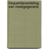 Frequentieverdeling van meetgegevens by Buringh