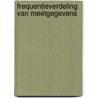 Frequentieverdeling van meetgegevens by Buringh