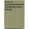 Excom computeronderst meetinstrument arbeid by Unknown