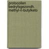 Protocollen bedryfsgezondh. methyl-n-butylketo door Onbekend