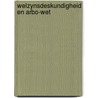 Welzynsdeskundigheid en arbo-wet by Meerman Linck