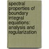 Spectral properties of boundary integral equations: analysis and regularization