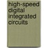 High-speed digital integrated circuits