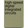 High-speed digital integrated circuits door Dimitri Verhulst