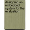 Designing an embedded system for the evaluation door Z. Lou