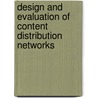 Design and evaluation of content distribution networks door T. Wauters