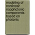 Modeling of Nonlinear naophotonic Components Based on Photonic