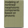 Modeling of Nonlinear naophotonic Components Based on Photonic door Bruno Maes