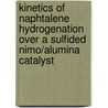 Kinetics of naphtalene hydrogenation over a sulfided NiMo/Alumina catalyst door C. CortéS. Romero