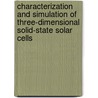 Characterization and simulation of three-dimensional solid-state solar cells door C. Grasso