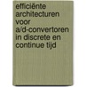 Efficiënte architecturen voor a/d-convertoren in discrete en continue tijd by J. de Maeyer