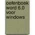 Oefenboek Word 6.0 voor Windows