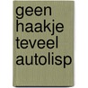 Geen haakje teveel autolisp door Oostveen