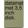Datamat met 3,5 inch disk. door Onbekend