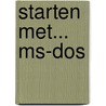 Starten met... MS-DOS door E. Ebenau