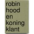 Robin Hood en koning Klant