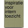 Inspiratie voor intern toezicht by J. Custers