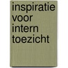 Inspiratie voor intern toezicht door J. Custers