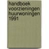 Handboek voorzieningen huurwoningen 1991 door Onbekend