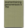 Examentraining personenauto B 750 door C.G.C.P. Verstappen
