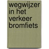Wegwijzer in het verkeer bromfiets door C.G.C.P. Verstappen
