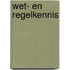 Wet- en regelkennis