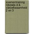 Examentraining rijbewijs D & vakbekwaamheid 2 en 3
