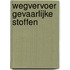 Wegvervoer gevaarlijke stoffen