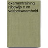 Examentraining rijbewijs C en vakbekwaamheid door C.G.C.P. Verstappen