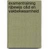 examentraining rijbewijs C&D en vakbekwaamheid by C.G.C.P. Verstappen