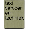 Taxi vervoer en techniek door C.G.C.P. Verstappen