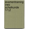 Examentraining Vwo scheikunde 1/1,2 door J.C. Van Werkhoven