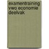 Examentraining Vwo Economie Deelvak