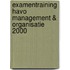 Examentraining Havo Management & Organisatie 2000