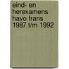 Eind- en herexamens havo frans 1987 t/m 1992 door Onbekend