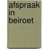 Afspraak in beiroet door Evelyn Anthony