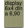 Display 6x4 dln a 6,90 by Spillane