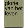 Glorie van het leven by Thompson