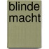 Blinde macht