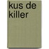 Kus de killer