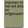 Mannen in het wit arts en erfgenaam door Soubiran