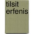 Tilsit erfenis
