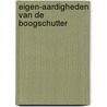 Eigen-aardigheden van de boogschutter door Mckie