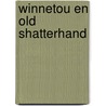 Winnetou en old shatterhand door May
